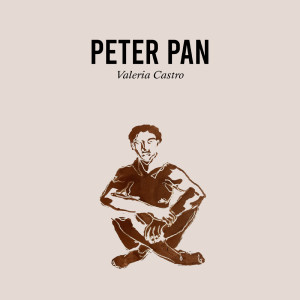 收聽Valeria Castro的Peter Pan歌詞歌曲