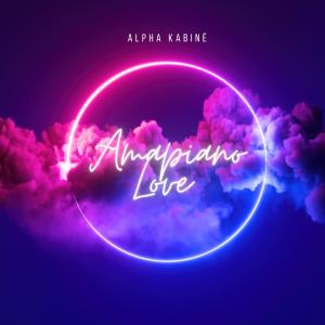 Album Amapiano Love oleh Alpha Kabiné