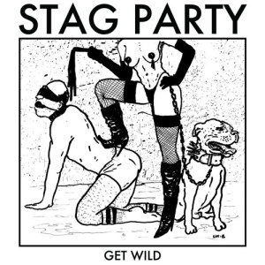 收聽Stag Party的Get Wild歌詞歌曲
