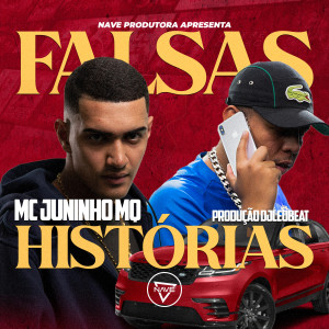 MC Juninho MQ的專輯Falsas Histórias