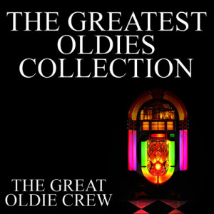 อัลบัม The Greatest Oldies Collection ศิลปิน The Great Oldie Crew
