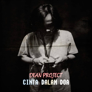 Listen to Cinta Dalam Doa song with lyrics from Dean Project