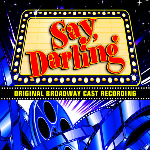 Album Say, Darling (original Broadway Cast Recording) from 