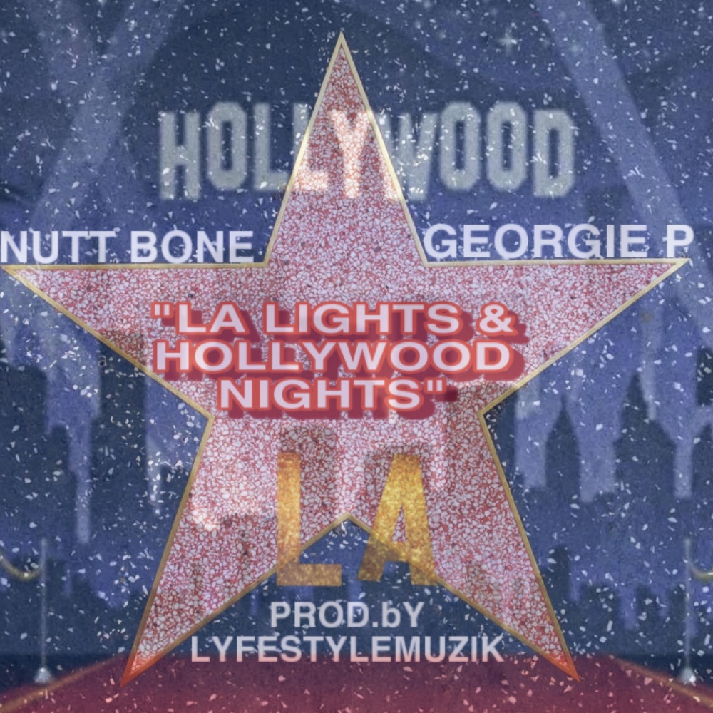 LA LIGHTS & HOLLYWOOD NIGHTS (feat. Georgie P) (Explicit)