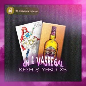 Kesh的專輯Regal (feat. YEBO X5) (Explicit)