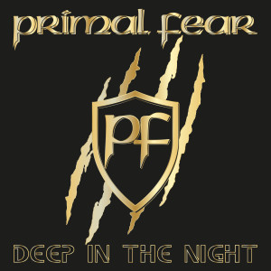 Primal Fear的專輯Deep In The Night