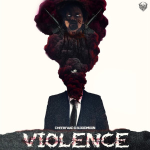 收聽Cheerfaad的Violence (Explicit)歌詞歌曲