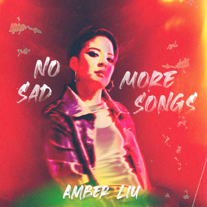 Listen to No More Sad Songs song with lyrics from Amber[f(x)]