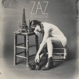 ดาวน์โหลดและฟังเพลง Paris sera toujours Paris พร้อมเนื้อเพลงจาก Zaz