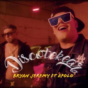 Bryan Jeremy的專輯Discotekear (feat. Apolo Kane) (Explicit)
