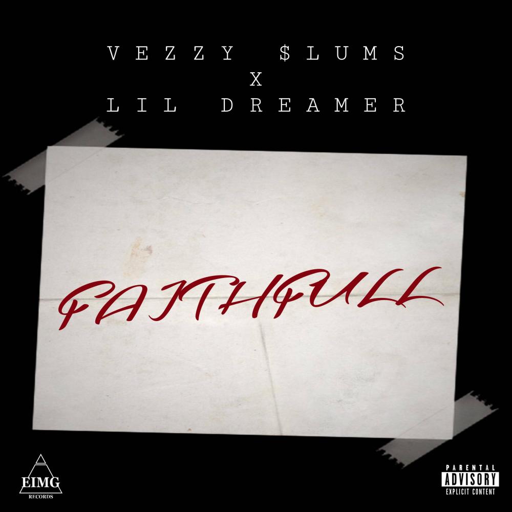 Faithfull (feat. LIL DREAMER) (Explicit)