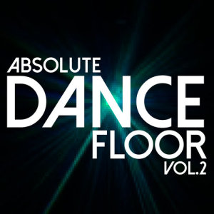 อัลบัม Absolute Dancefloor Volume 2 ศิลปิน Tonia and the Beat