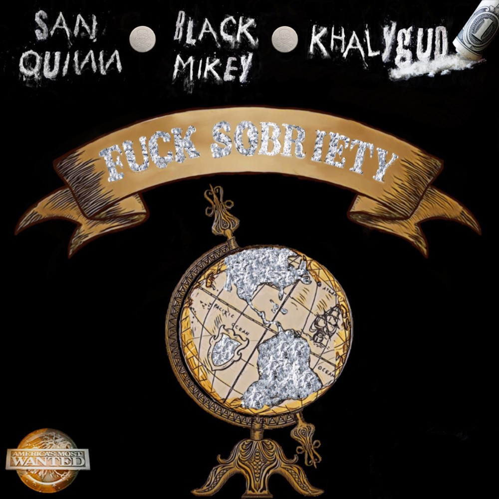 Fuck Sobriety (Explicit)