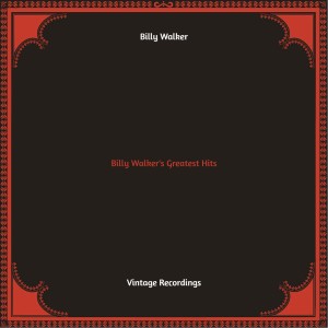 Album Billy Walker's Greatest Hits (Hq remastered 2022) oleh Billy Walker