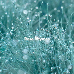 Rose Rhymes