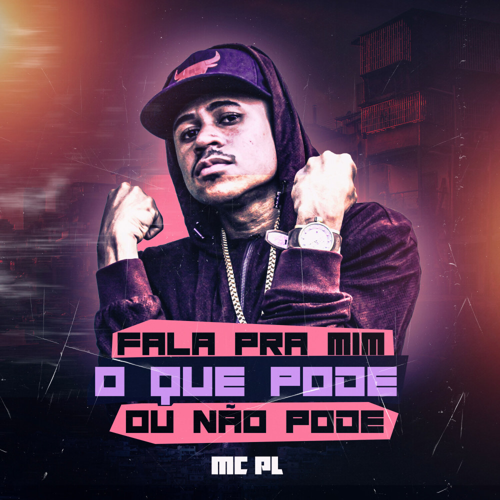 Fala Pra Mim O Que Pode Ou Não Pode (Explicit)