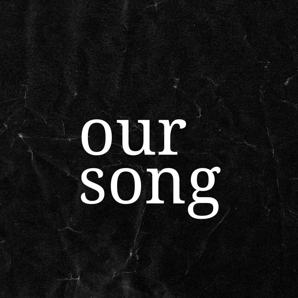 Our Song (Explicit)