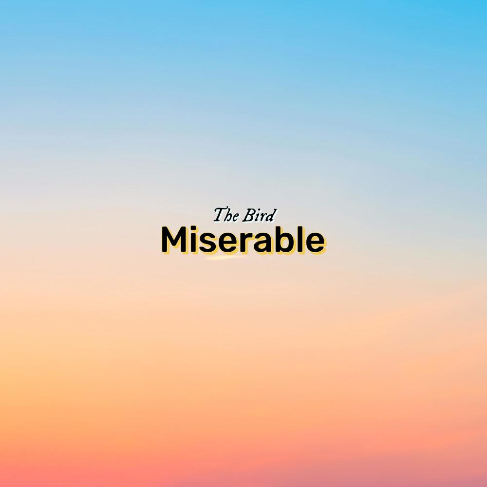 Miserable