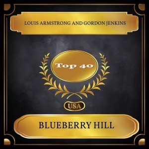 收聽Louis Armstrong的Blueberry Hill歌詞歌曲