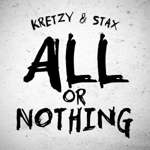 Dengarkan All or Nothing (Explicit) lagu dari Kretzy dengan lirik