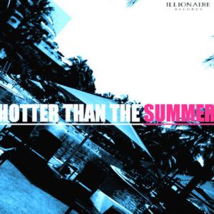 Hotter Than The Summer (Explicit)