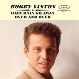 Bobby Vinton的專輯Rain Rain Go Away / Over And Over