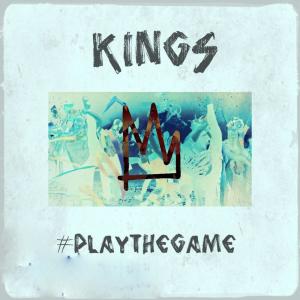 收听Kings的Play the Game歌词歌曲