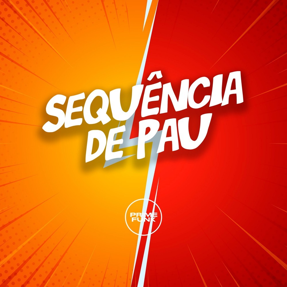 Sequência de Pau (Explicit)