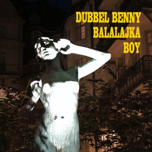 Dubbel Benny Balalajka Boy