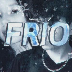 ดาวน์โหลดและฟังเพลง Frío พร้อมเนื้อเพลงจาก Soulless