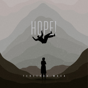Dengarkan Tercerna Masa lagu dari Hope! dengan lirik