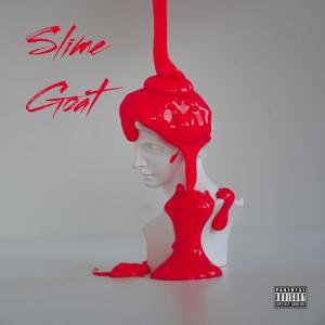 EastSide Faime的專輯Slime Goat (Explicit)