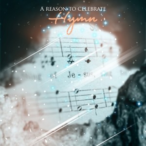收聽Rhyme & Reason的Why We Celebrate Hymn/Him歌詞歌曲