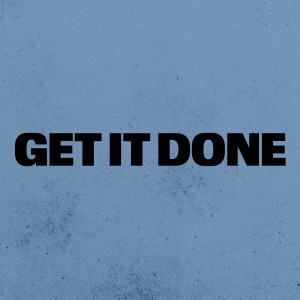 อัลบัม Get It Done ศิลปิน 