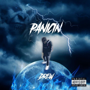 Listen to Panicin (Explicit) song with lyrics from Drew