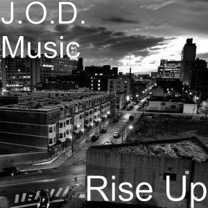 Dengarkan Rise Up lagu dari J.O.D. Music dengan lirik
