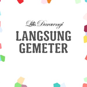 Langsung Gemeter dari Lilis Darawangi