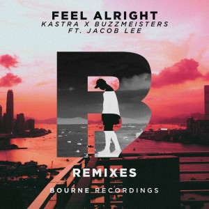อัลบัม Feel Alright (Remixes) ศิลปิน Kastra
