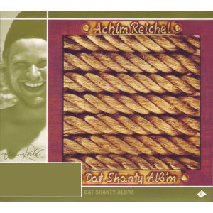 Achim Reichel的專輯Dat Shanty Alb'm (Bonus Tracks Edition)