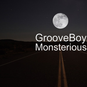 Grooveboy的專輯Monsterious