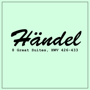 ดาวน์โหลดและฟังเพลง Suite 1 HWV 426 in A Major พร้อมเนื้อเพลงจาก George Frideric Handel