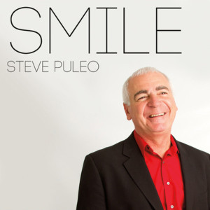 ดาวน์โหลดและฟังเพลง Smile พร้อมเนื้อเพลงจาก Steve Puleo