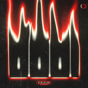 ดาวน์โหลดและฟังเพลง 0001 พร้อมเนื้อเพลงจาก FERRIX