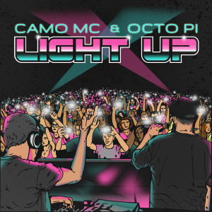 Dengarkan lagu Light Up nyanyian Camo MC dengan lirik