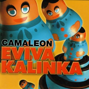 Album Eviva Kalinka from Camaleon