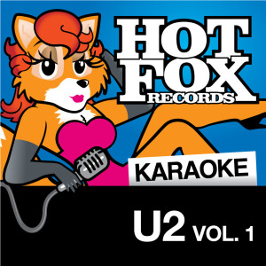 Hot Fox Karaoke的專輯Hot Fox Karaoke - U2 Vol. 1