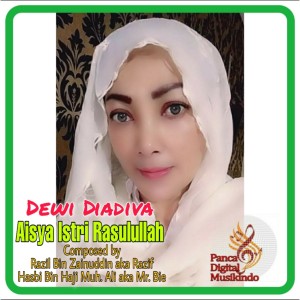 Listen to Aisya Istri Rasulullah song with lyrics from Dewi Diadiva
