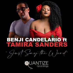 Benji Candelario的專輯Just Say The Word