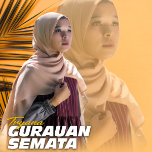 收听Tryana的Gurauan Semata歌词歌曲