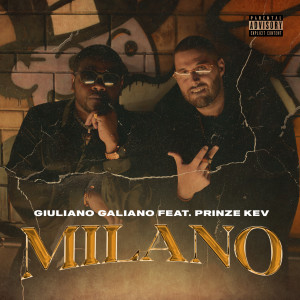 Listen to Milano (Explicit) song with lyrics from Galiano